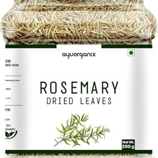 AYUORGANIX Rosemary Leaves 300g – 100% Natural & Aromatic Dried Herb | Culinary Grade for Cooking, Tea, Hair Care & Skin Use | Rich in Antioxidants | Herbal Spice for Seasoning & Wellness